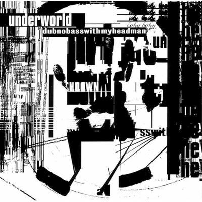 Underworld - Dubnobasswithmyheadman Digisleeve CD