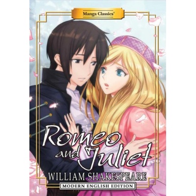 Manga Classics: Romeo and Juliet Modern English Edition