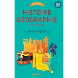 Histoire Geographie CM1 Guide pedagogique - Citadelle Programme 2016 | Walter Badier, Guillaume Rouillon, Virginie Morel (2017)