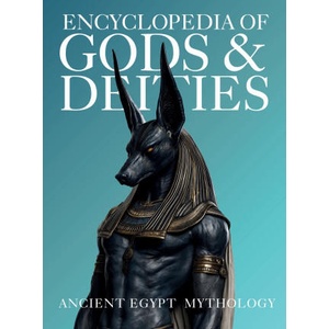 Encyclopedia of Gods & Deities - Ancient Egypt (ISBN: 9786597576456)