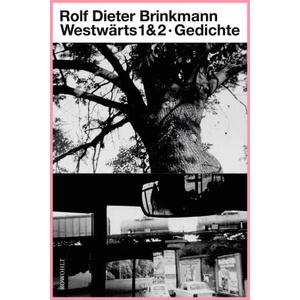 Westwärts 1 & 2 | Rolf Dieter Brinkmann, Michael Töteberg (ISBN: 9783498007744)