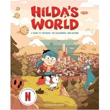 Hilda's World, A Guide to Trolberg, the Wilderness, and Beyond Nobrow Ltd