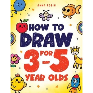 How to Draw for 3-5 Year Olds (ISBN: 9781915833624)