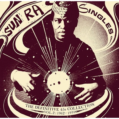 Sun Ra - Singles Volume 2 (The Definitive 45s Collection 1962-1991) (3 ) LP