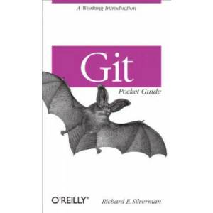 Git : Pocket Guide | Richard Silverman (2013)