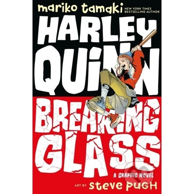 Harley Quinn: Breaking Glass - Mariko Tamaki, Steve Pugh (ilustrácie)