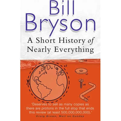 A Short History of Nearly Everything - B. Bryson