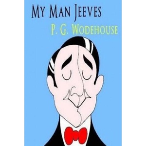 My Man Jeeves | P G Wodehouse (2018)