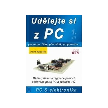 Udělejte si z PC 1. díl David Matoušek