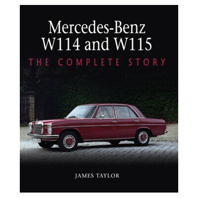 Mercedes-Benz W114 and W115 - James Taylor