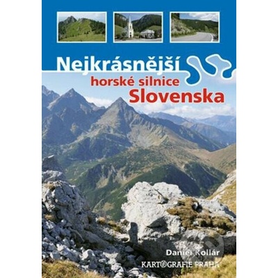 Nejkrásnější horské silnice Slovenska - Kol.