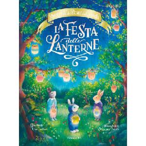 festa delle lanterne. Racconti del bosco dei conigli | Giuditta Campello (2022)