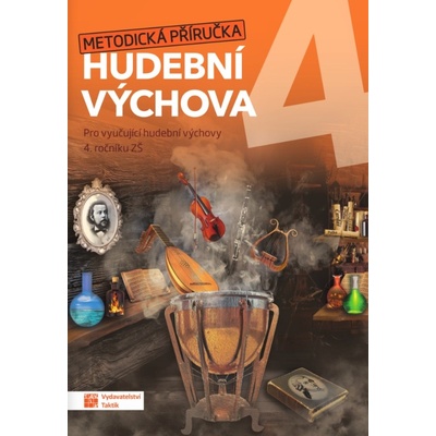 Hudební výchova pro 4. ročník ZŠ metodická příručka