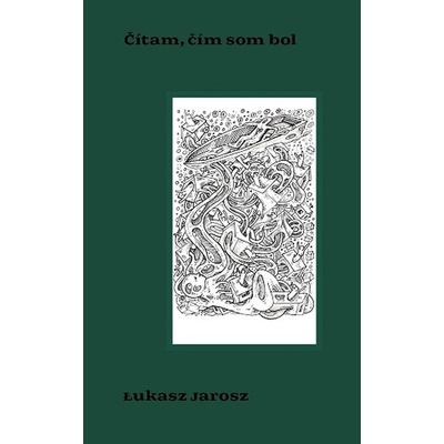 Čítam, čím som bol