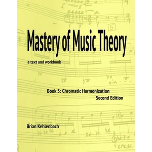 Mastery of Music Theory, Book 3 | Brian Kehlenbach (2024)