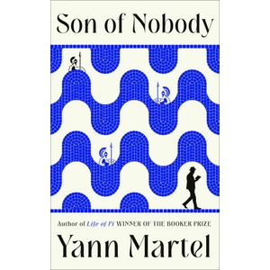 Son of Nobody | Yann Martel (ISBN: 9781838859084)