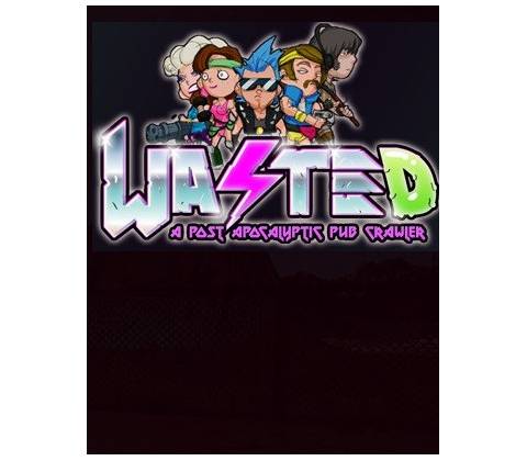 Wasted