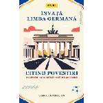Independently published Învață Limba Germană Citind Povestiri - Vocabular, Gramatică, Cultura Germană | Gabriela Hagen