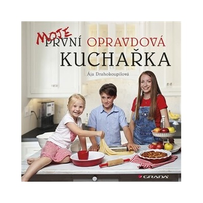 Moje první opravdová kuchařka
