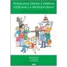 Pomáháme žákům s výběrem vzdělávací a profesní dráhy - Eva Mrázová