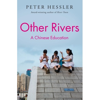 Other Rivers - Peter Hessler