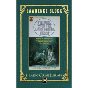 The Girl with the Long Green Heart | Lawrence Block (2024)