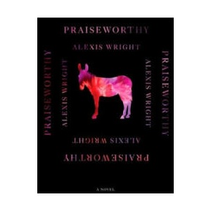 Praiseworthy | WRIGHT ALEXIS (ISBN: 9780811238014)