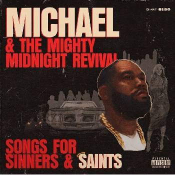 Killer Mike - Michael & The Mighty Midnight Revival - Songs For Sinners And Saints (LP) (888072632127)