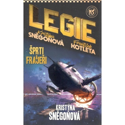 Šprti a frajeři - František Kotleta; Kristýna Sněgoňová