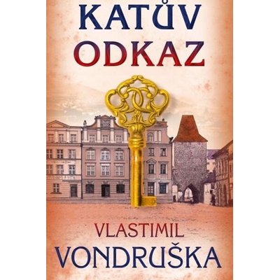 Katův odkaz - Letopisy královské komory - Vondruška Vlastimil