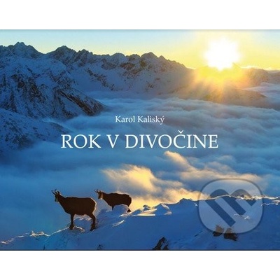 Rok v divočine Karol Kaliský SK