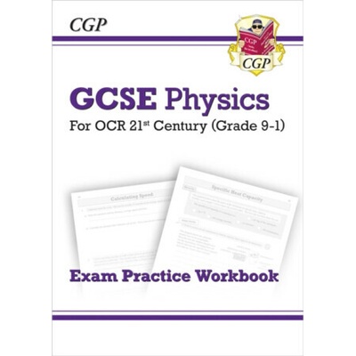 New Grade 9-1 GCSE Physics: OCR 21st Century Exam Practice Workbook