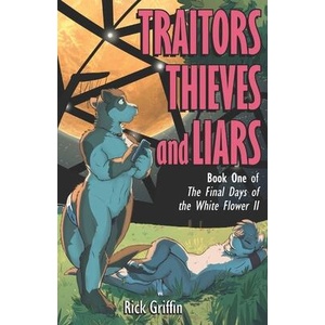Traitors, Thieves and Liars | Rick Griffin (ISBN: 9781797600550)