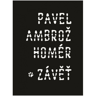 Homér/ Závěť - Pavel Ambrož