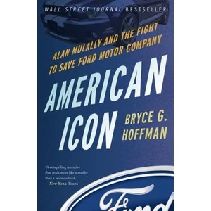 American Icon | Bryce G Hoffman (2013)