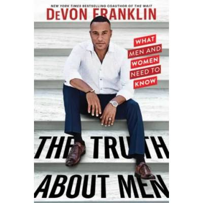 Truth About Men | DeVon Franklin