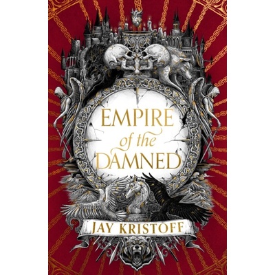Empire of the Damned - Jay Kristoff