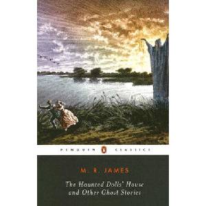 Haunted Dolls' House and Other Ghost Stories | M R James (ISBN: 9780143039921)