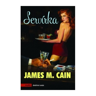 Servírka - James M. Cain