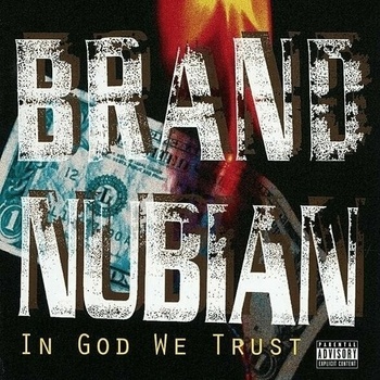 Brand Nubian - In God We Trust (Anniversary Edition) (2 LP + 7" Vinyl) (0016998527115)