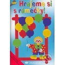 Hrajeme si s rámečky!