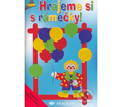 Hrajeme si s rámečky!