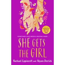 She Gets the Girl - Rachael Lippincott, Alyson Derrick