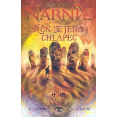 Kôň a jeho chlapec - Kroniky Narnie 3 Kniha - C.S. Lewis