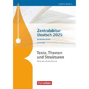 Texte, Themen und Strukturen. Zentralabitur Deutsch 2025 - Leistungskurs - Nordrhein-Westfalen - Arbeitsheft | Christoph Fischer, Frank Schneider, Andrea Wagener (ISBN: 9783060621095)