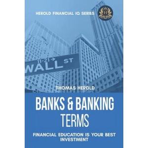 Banks & Banking Terms - Financial Education Is Your Best Investment (ISBN: 9781798004548)