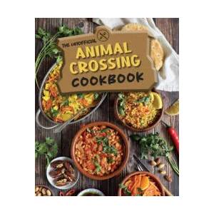 The Unofficial Animal Crossing Cookbook | Grimm, Tom (ISBN: 9781958862025)