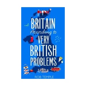 Britain According to Very British Problems | Rob Temple (ISBN: 9781408734001)