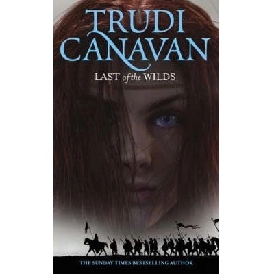 Last of the Wilds - Trudi Canavan