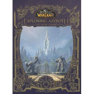 World of Warcraft. Exploring Azeroth The Eastern Kingdoms (ISBN: 9781789095715)